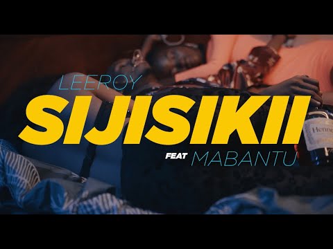 Leeroy - Sijiski (ft. Mabantu) (Official Music Video)