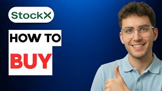 How to Buy on Stockx [2026 Full Guide]