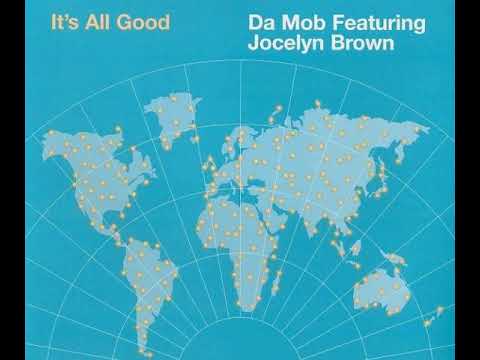 Da Mob featuring Jocelyn Brown - It's All Good (Full Intention Remix)
