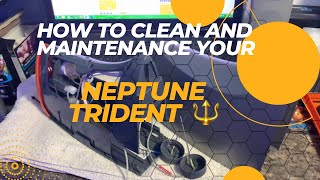 How to Clean and Maintenance Your Neptune Trident  🔱