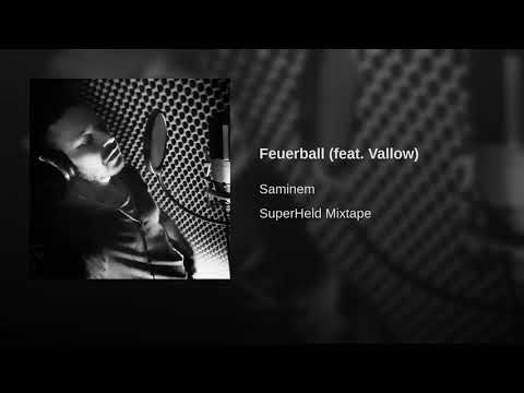 Saminem feat. Vallow - Feuerball