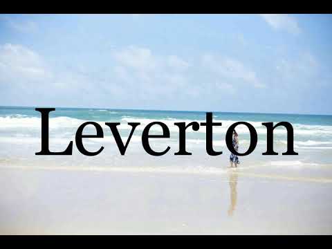 How To Pronounce Leverton🌈🌈🌈🌈🌈🌈Pronunciation Of Leverton