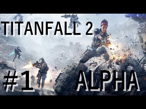 Zagrajmy w Titanfall 2 Alpha Ekipa PS4 "Tytany i Piloci" #1