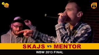 Mentor 🆚 Skajs 🎤 WBW 2013 Finał (freestyle rap battle)