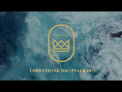 Lord, I Thank You (Psalm 107)
