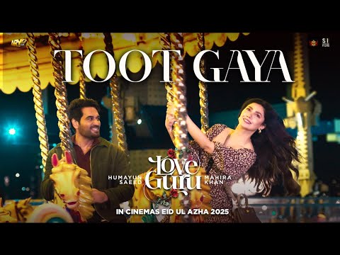 TOOT GAYA | OFFICIAL VIDEO SONG 🎧 | LOVE GURU | MAHIRA KHAN | HUMAYUN SAEED | ARY FILMS
