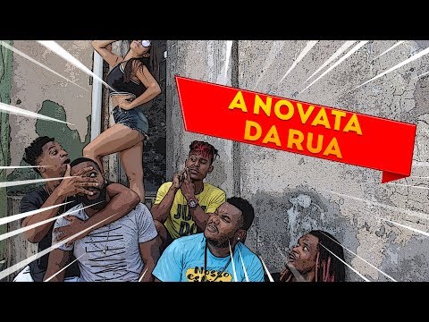 A NOVATA DA RUA