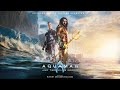 Aquaman & the Lost Kingdom Soundtrack | The Next Chapter - Rupert Gregson-Williams | WaterTower