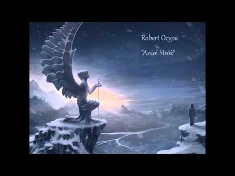 Robert Ocypa - Anioł Stróż