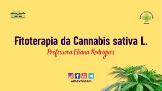 3ª Aula   Fitoterapia da Cannabis sativa L    Professora Eliana Rodrigues