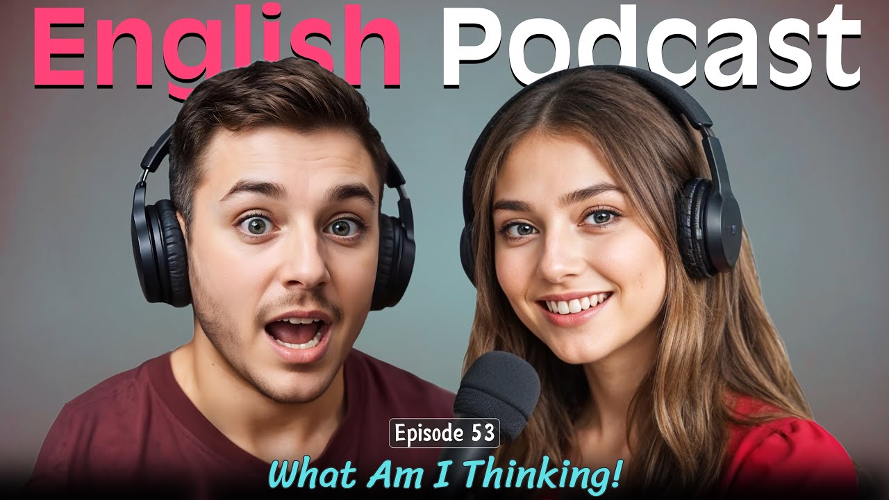Learn English quickly with Smart Podcast | Episode 53