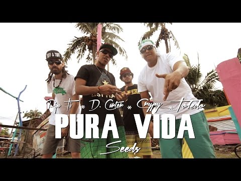 Toledo, Pipo Ti, D. Carter y Crypy - Pura Vida Seeds (VIDEO OFICIAL) 2016