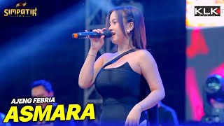 Download lagu Asmara - Ajeng febria - Simpatik Music - Surabaya Expo Center - KLK Audio mp3