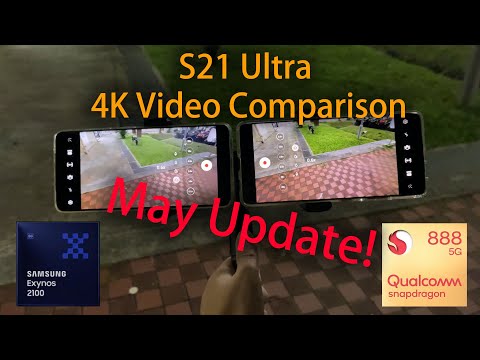 After May updates! Exynos 2100 vs Snapdragon 888 S21 Ultra Low Light 4K Video Comparison