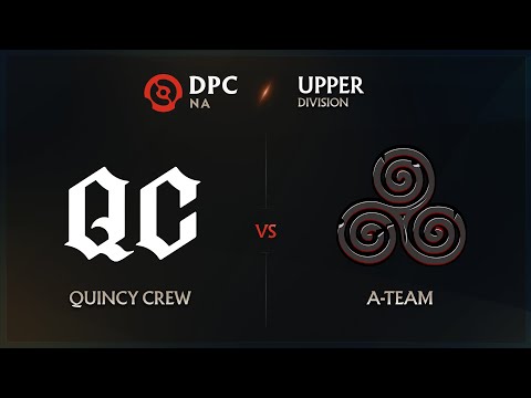 Quincy Crew vs A-Team Game 2 - DPC NA League: Upper Division w/ Lyrical & GoDz