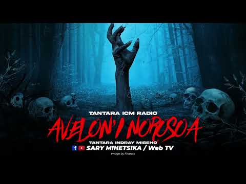 TANTARA MALAGASY - AVELON'I NOROSOA (Tantaran'i ICM RADIO) Tantara Lava