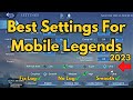 Best settings for mobile legends | mobile legends settings 2023
