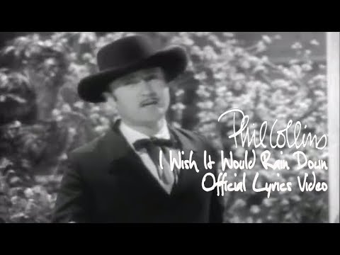 Phil Collins - I Wish It Would Rain Down (Official Lyrics Video)