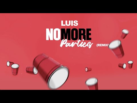 LUIS – KEINE PARTY FREESTYLE ("No More Parties" Remix)