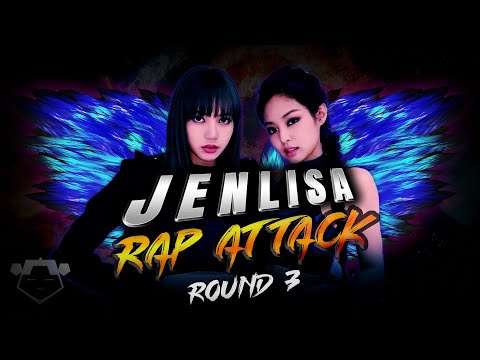 BLACKPINK - 'JENLISA RAP ATTACK' (Round 3 - FINAL) Jennie & Lisa KPOP Mashup