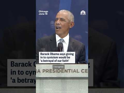 Barack Obama says giving in to cynicism would be 'a betrayal of our faith'