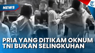 Masih Kerabat! Terkuak Sosok Pria yang Ditusuk Oknum TNI di Makassar Ternyata Bukan Selingkuhan