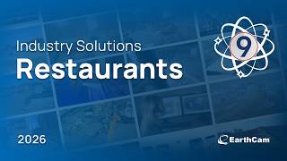 EarthCam’s Industry Leading Solutions: Restaurants