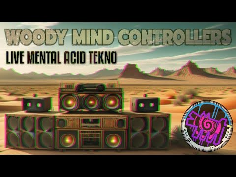 Woody Mind Controllers - Live Mental Acid Tekno