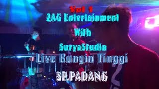 Download lagu 2AG Entertainment at Bungin Tinggi Vol 1... mp3