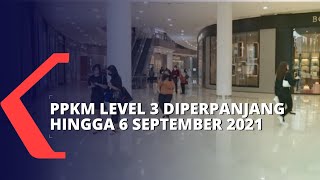 Download lagu Pemerintah Perpanjang PPKM Level 3 Hingga 6 September 2021 mp3 Download lagu Pemerintah Perpanjang PPKM Level 3 Hingga 6 September 2021 mp3