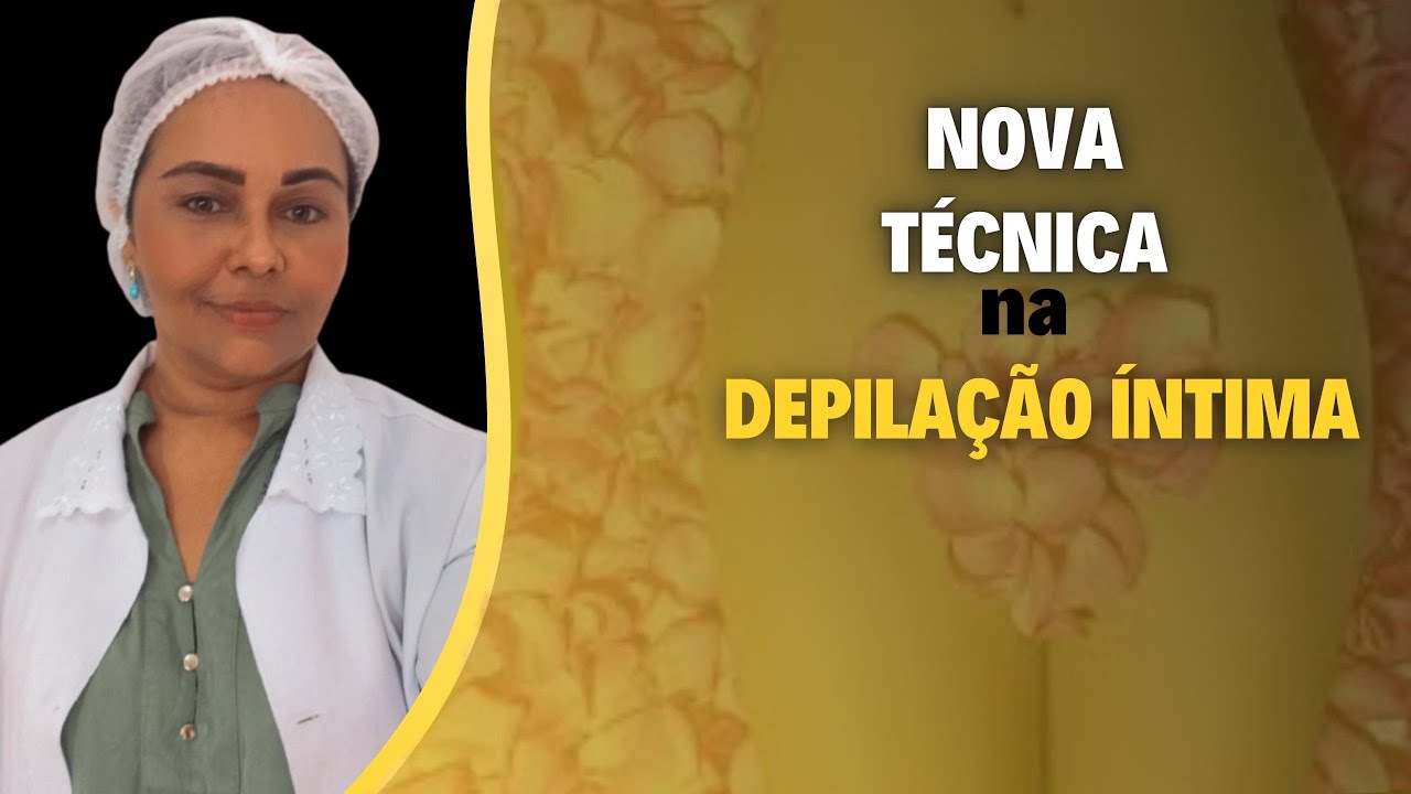 [NOVO] MÉTODO DE DEPILAÇÃO INTIMA SUPER ATUALIZADO! (Maiores novidades em nosso curso online!)