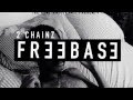 FREEBASE 2 Chainz FreeBase EP