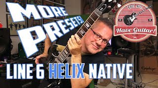Line 6 Helix Native - All the... no, wait... some of the Presets!