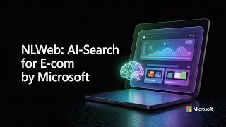NLWeb: AI-search for e-commerce by Microsoft