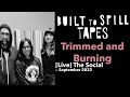 Trimmed and Burning — Built to Spill | Live at the Social, September 2022
