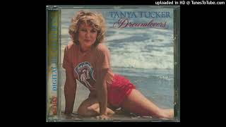 Tanya Tucker - I've Got Somebody (Dreamlovers (Remastered))