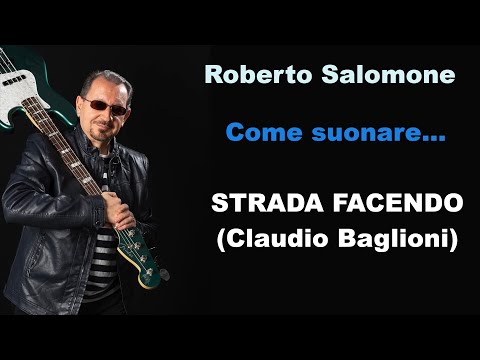Tutorial "STRADA FACENDO" (Claudio Baglioni) - bassline by Roberto Salomone
