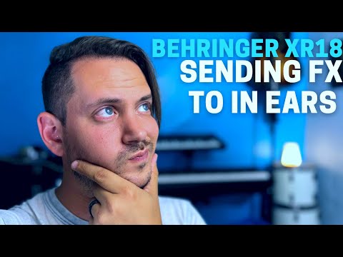 How We Send Effects To Our In Ear Mixes With the Behringer XR18