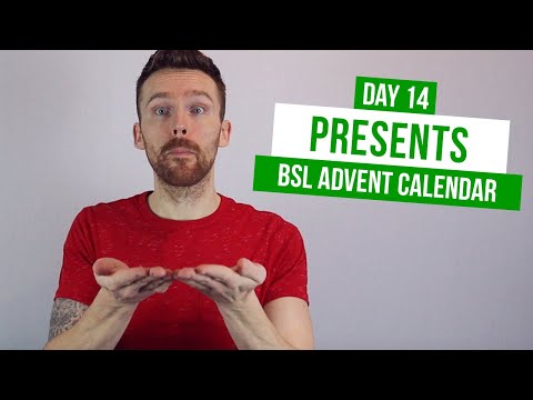BSL Advent Calendar Day 14: "Presents"