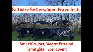 elvent faltbare Bollerwagen Erfahrungen 2020 - elvent SmartCruiser, WagonPro und FamilyStar im Test