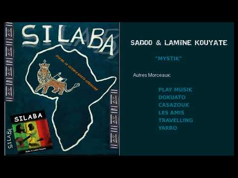 MYSTIK (Silaba) - Sadoo & Lamine Kouyate