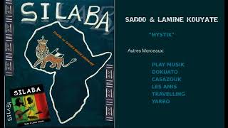 MYSTIK (Silaba) - Sadoo & Lamine Kouyate