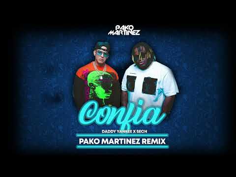 Confia Remix - Sech x Daddy Yankee (Pako Martínez)
