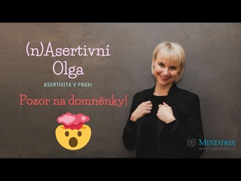 Domněnky nAsertivní Olga