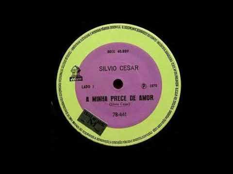 A Minha Prece De Amor - Silvio Cesar(Áudio)