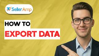 How to Export Selleramp Data [2026 Full Guide]