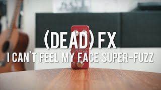 Video thumbnail for (DEAD) fx - I Can't Feel My Face Super-Fuzz (demo) by Living Room GD