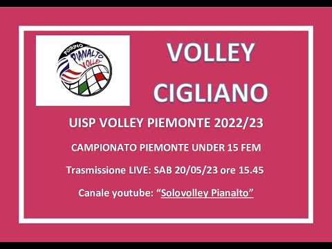 PIANALTO U15F - VOLLEY CIGLIANO _ UISP VOLLEY PIEMONTE 2022/23 _ UNDER 15 FEMMINILE