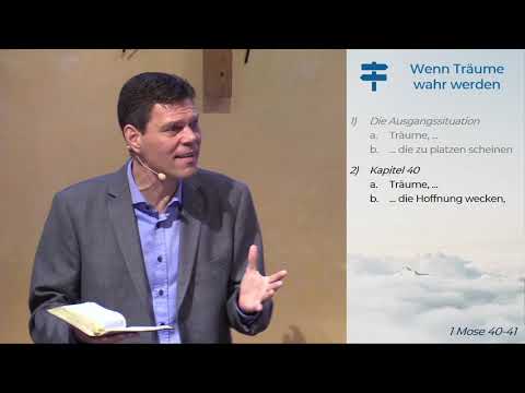 1. Mose 40-41 - Wenn Träume wahr werden - 17.01.2021