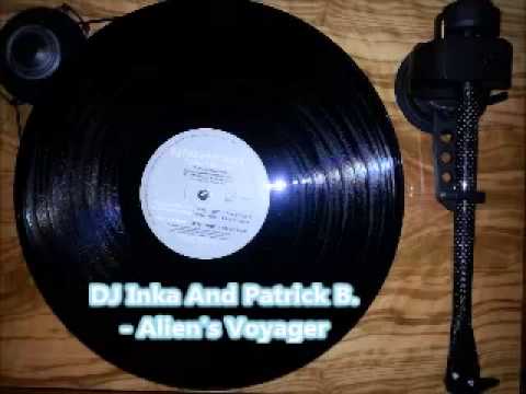 DJ Inka And Patrick B. - Alien's Voyager